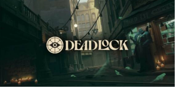 《Deadlock》最新上线时间介绍